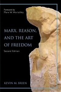 Marx, Reason, and the Art of Freedom (Paperback, 2)