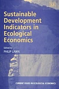 Sustainable Development Indicators in Ecological Economics (Hardcover)