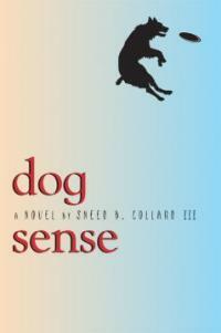 Dog sense : a novel 