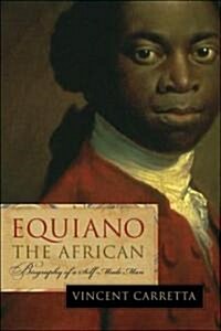 Equiano, the African: Biography of a Self-Made Man (Hardcover)