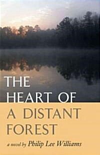 The Heart of a Distant Forest (Paperback)