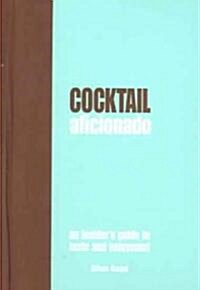 Cocktail Aficionado (Hardcover)