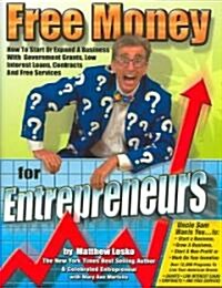 Free Money for Entrepreneurs (Paperback)