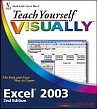Teach Yourself Visually Excel 2003 (Paperback, 2nd)