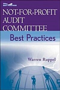 Not-For-Profit Audit Committee Best Practices (Hardcover)