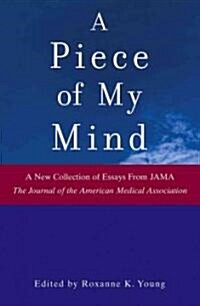 A Piece of My Mind (Paperback)