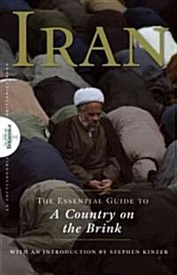Iran: The Essential Guide to a Country on the Brink (Paperback)