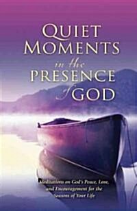 Quiet Moments in the Presence of God (Hardcover)