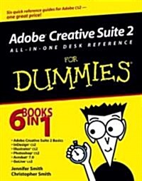 Adobe Creative Suite 2 All-In-One Desk Reference for Dummies (Paperback)