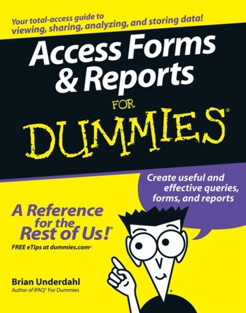 Access Forms and Reports for Dummies (Paperback)