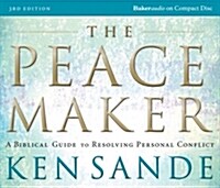 The Peacemaker: A Biblical Guide to Resolving Personal Conflict (Audio CD, 3)