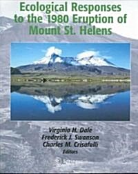 Ecological Responses to the 1980 Eruption of Mount St. Helens (Paperback, 2005)