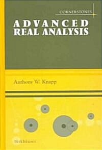 Advanced Real Analysis (Hardcover, 2005)