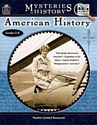 Mysteries in History: American History (Paperback)