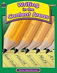 Writing in the Content Areas, Grade 5 (Paperback)