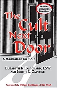 The Cult Next Door: A Manhattan Memoir (Paperback)