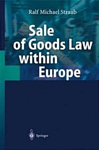 Sale of Goods Law Within Europe (Hardcover)