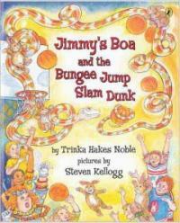 Jimmys Boa And the Bungee Jump Slam Dunk (Paperback, Reprint)
