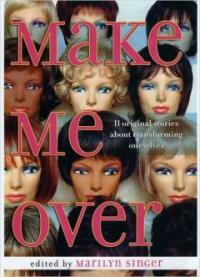 Make me over : 11 stories of transformation 