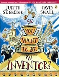 [중고] So You Want to Be an Inventor? (Paperback)