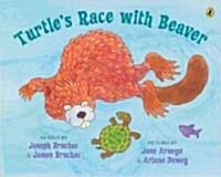 Turtles Race with Beaver (Paperback)