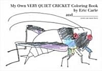 My Own Very Quiet Cricket Coloring Book (Paperback, CLR)