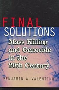 Final Solutions: Mass Killing and Genocide in the 20th Century (Paperback)
