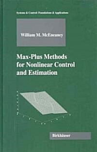 Max-plus Methods for Nonlinear Control And Estimation (Hardcover)