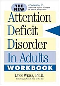 The New Attention Deficit Disorder in Adults Workbook (Paperback)