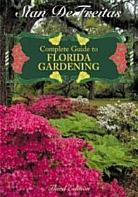 Complete Guide to Florida Gardening (Hardcover, 3)