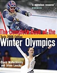 The Complete Book of the Winter Olympics, 2006 (Paperback)