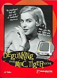 Degunking Your Mac, Tiger Edition (Paperback)