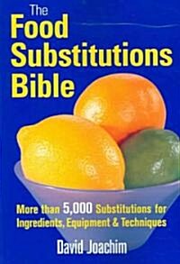 The Food Substitutions Bible (Paperback)