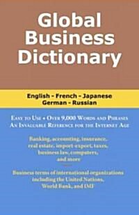 Global Business Dictionary: English-Chinese-French-German-Japanese-Russian (Paperback)