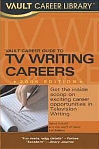 Vault Career Guide to TV Writing Careers (Paperback)