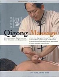 Qigong Massage: Fundamental Techniques for Health and Relaxation (Paperback)