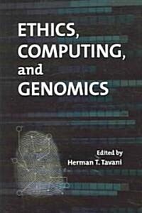 Ethics, Computing, and Genomics (Paperback)