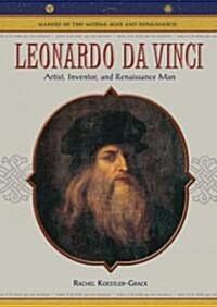 Leonardo Da Vinci: Artist, Inventor, and Renaissance Man (Library Binding)