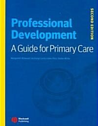 Professional Development: A Guide for Primary Care (Paperback, 2)