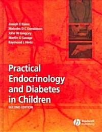 Practical Endocrinology And Diabetes In Children (Hardcover, 2nd)
