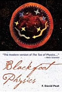 Blackfoot Physics: A Journey Into the Native American Worldview (Paperback, Revised)