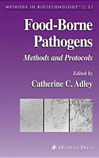Food-Borne Pathogens: Methods and Protocols (Hardcover, 2006)