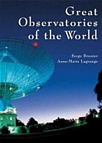 Great Observatories of the World (Hardcover)