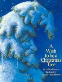 A Wish to Be a Christmas Tree (Board Books)