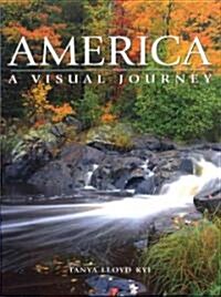 America: A Visual Journey (Hardcover)