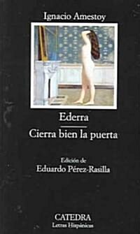 Ederra,  Cierra Bien La Puerta / Ederra, Close the Door right (Paperback)