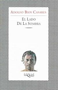 El Lado de la Sombra/The Shady Side (Paperback)