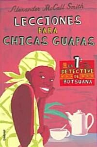 Lecciones Para Chicas Guapas: Morality for Beautiful Girls (Paperback)