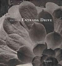 Jim Dine: Entrada Drive (Hardcover)