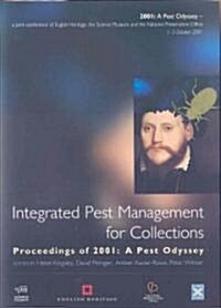 Integrated Pest Management for Collections : Proceedings of 2001 - A Pest Odyssey (Paperback)